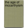The Age of McCarthyism by Ellen Schrecker