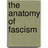 The Anatomy of Fascism