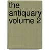 The Antiquary Volume 2 door Sir Walter Scott