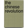 The Chinese Revolution door Brown Arthur Judson 1856-1963