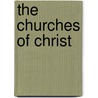 The Churches of Christ by R.L. Roberts