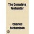 The Complete Foxhunter
