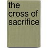 The Cross Of Sacrifice door S.D. Jarvis