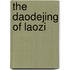 The Daodejing of Laozi