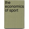 The Economics of Sport door Peter Sloane