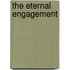 The Eternal Engagement