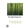 The Federal Income Tax door Thomas Sewall Adams