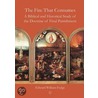 The Fire That Consumes by William Edward Fudge