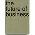 The Future Of Business