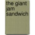 The Giant Jam Sandwich
