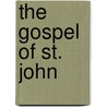 The Gospel Of St. John by Frederick Denison Maurice