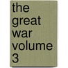 The Great War Volume 3 door Henry C. Whitehead