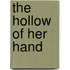 The Hollow Of Her Hand