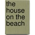 The House On The Beach