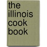 The Illinois Cook Book by W. W Brown