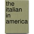 The Italian in America