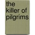 The Killer Of Pilgrims