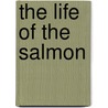 The Life Of The Salmon door William Leadbetter Calderwood
