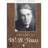 The Life of W.B. Yeats door Terence Brown