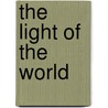 The Light Of The World door Robert Elliott Speer