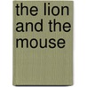 The Lion And The Mouse by Charles Klein