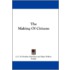 The Making of Citizens