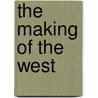 The Making of the West door University Thomas R. Martin