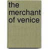 The Merchant Of Venice door Shakespeare William Shakespeare