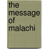 The Message of Malachi door Peter Adam