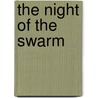 The Night of the Swarm door Robert V. S. Redick