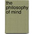 The Philosophy Of Mind