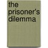The Prisoner's Dilemma