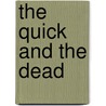 The Quick And The Dead by John Perry