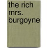 The Rich Mrs. Burgoyne door Kathleen Norris