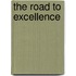 The Road To Excellence