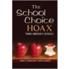 The School Choice Hoax by Ronald G. Corwin