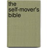 The Self-Mover's Bible by Jerry G. West
