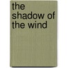 The Shadow of the Wind door Carlos Ruiz Zafón