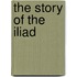 The Story Of The Iliad
