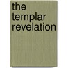The Templar Revelation by Clive Prince