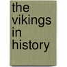 The Vikings In History door F. Donald Logan