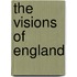 The Visions Of England