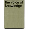 The Voice Of Knowledge by Miguel Ruiz
