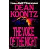 The Voice Of The Night by Dena R. Koontz