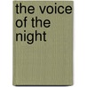 The Voice of the Night door Dean R. Koontz