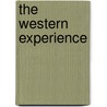 The Western Experience by Mortimer Chambers