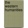 The Western Humanities door Roy T. Matthews
