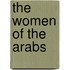 The Women Of The Arabs