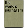 The World's Journalism door Williams Walter 1864-1935
