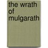 The Wrath Of Mulgarath